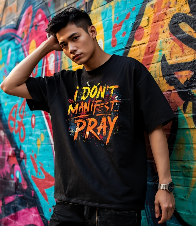Don’t Manifest I Pray - Heavy Cotton Graphic T-Shirt – Christian Streetwear & Faith-Based Tee-unisex