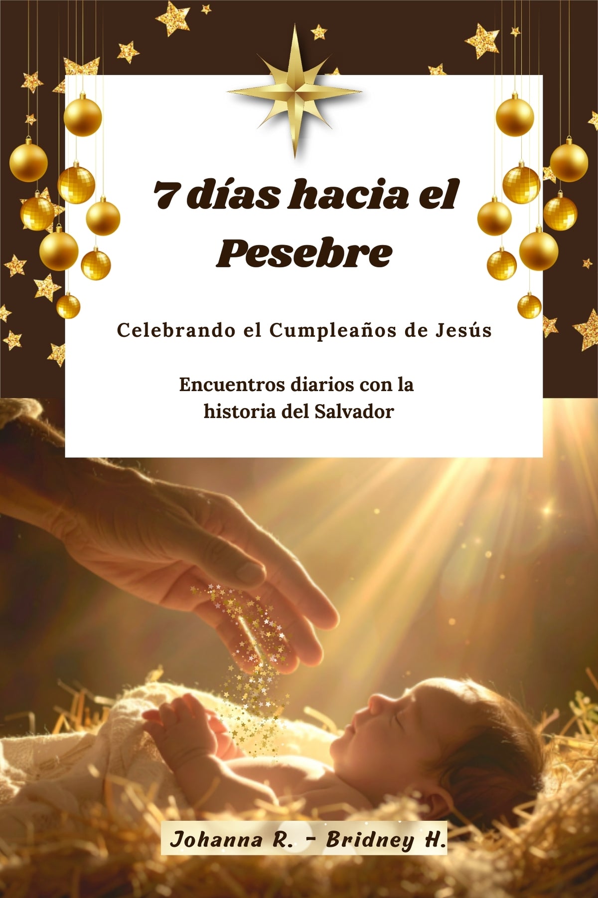7 DIAS HACIA EL PESEBRE- Devocional Cristiano de NAVIDAD