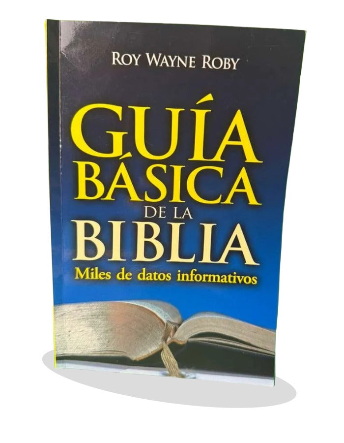 Guia Basica de la Biblia Roy Wayne Roby