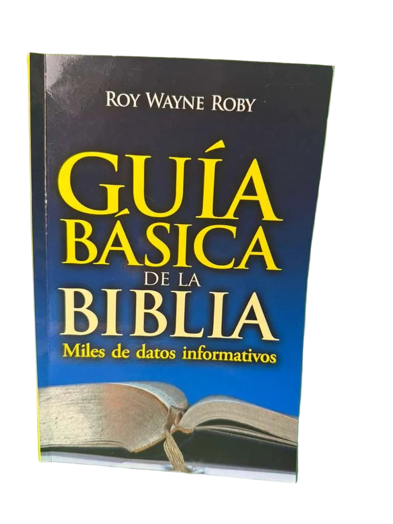 Guia Basica de la Biblia Roy Wayne Roby