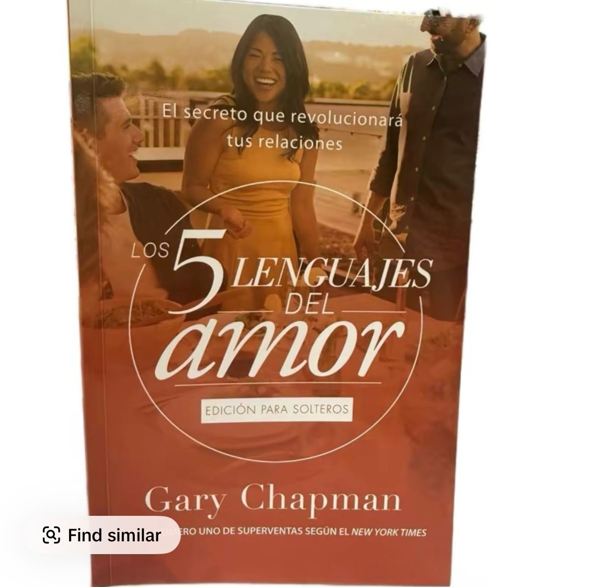 Los Cinco Lenguajes Del Amor Solteros (Five Love Languages, Spanish edition;Paperback Solteros